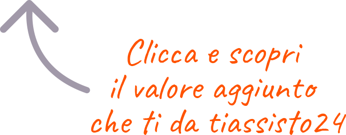 Scopri i vantaggi di tiassisto24